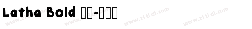 Latha Bold 粗体字体转换